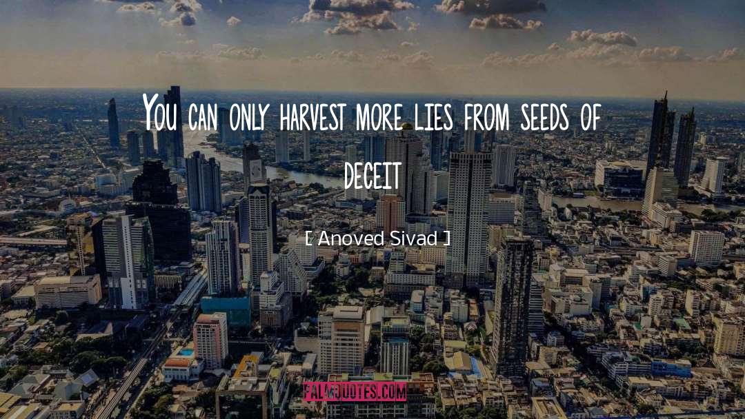 Anoved Sivad Quotes: You can only harvest more