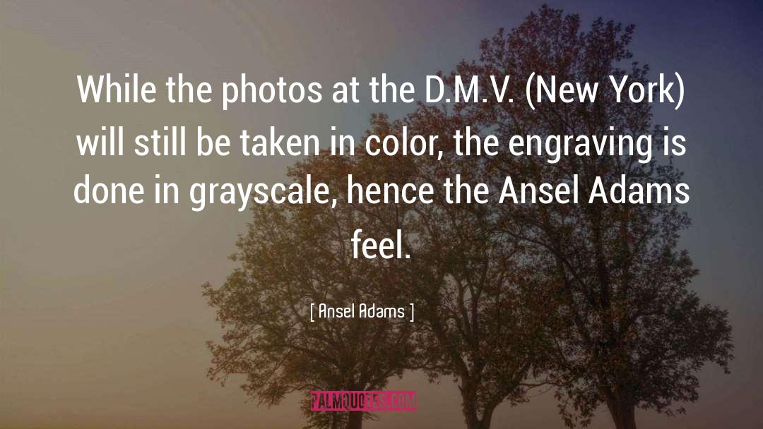 Ansel Adams Quotes: While the photos at the