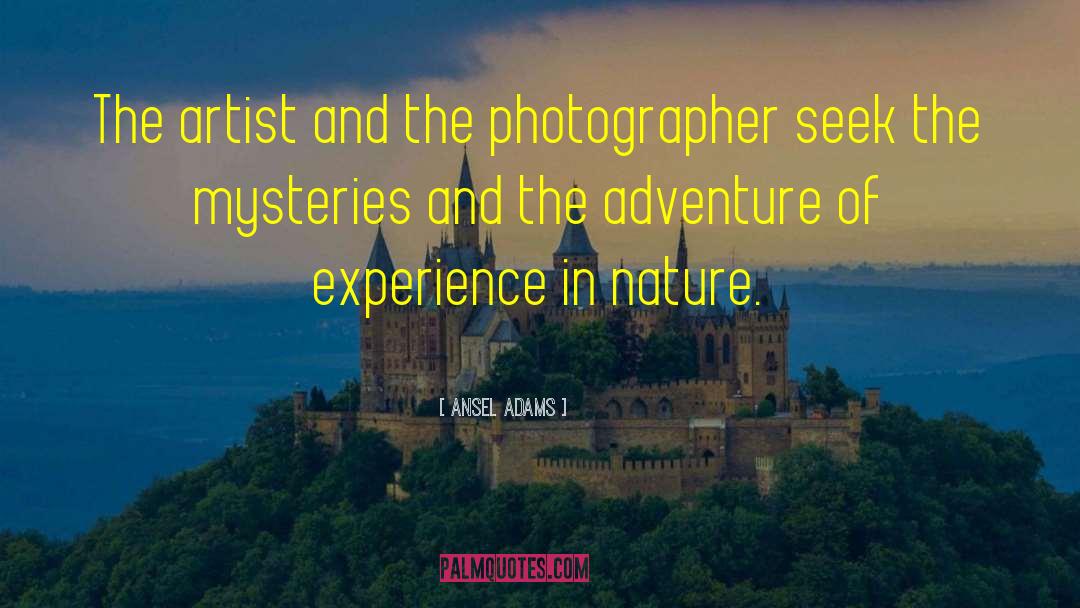 Ansel Adams Quotes: The artist and the photographer