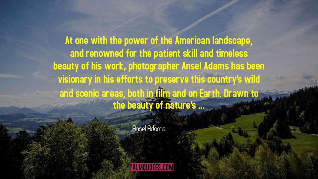 Ansel Adams Quotes: At one with the power