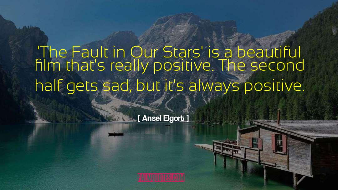 Ansel Elgort Quotes: 'The Fault in Our Stars'