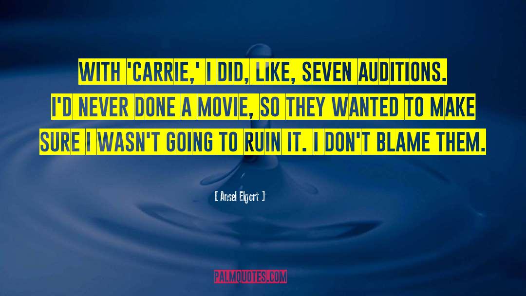 Ansel Elgort Quotes: With 'Carrie,' I did, like,