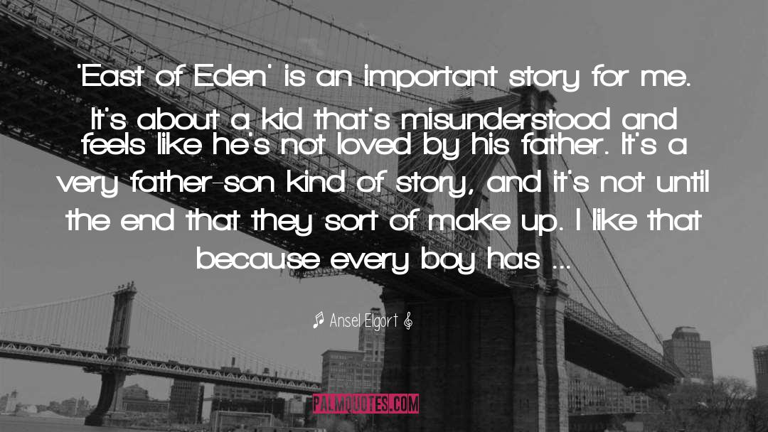 Ansel Elgort Quotes: 'East of Eden' is an