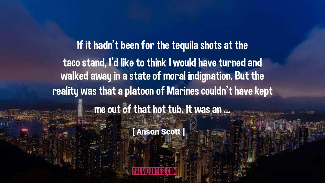 Anson Scott Quotes: If it hadn't been for