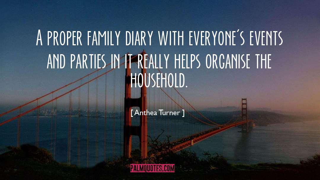 Anthea Turner Quotes: A proper family diary with