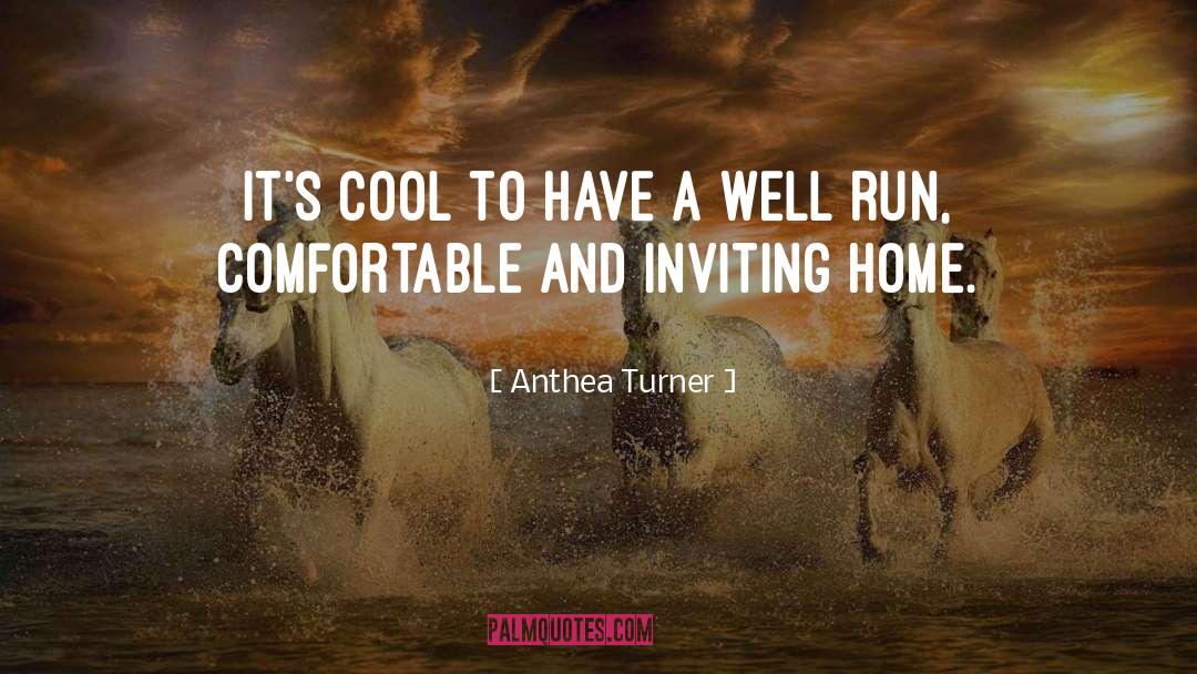 Anthea Turner Quotes: It's cool to have a