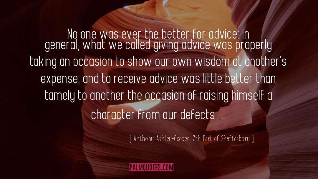 Anthony Ashley-Cooper, 7th Earl Of Shaftesbury Quotes: No one was ever the