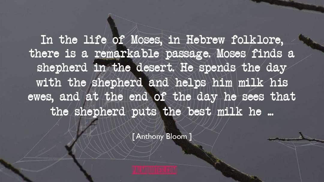 Anthony Bloom Quotes: In the life of Moses,