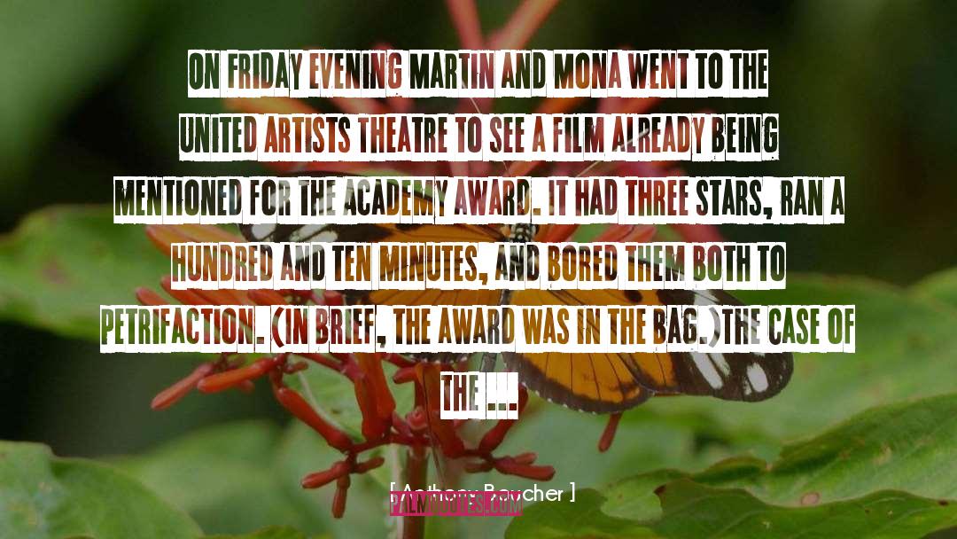 Anthony Boucher Quotes: On Friday evening Martin and