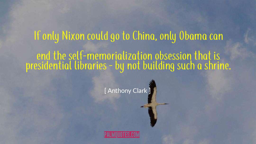 Anthony Clark Quotes: If only Nixon could go