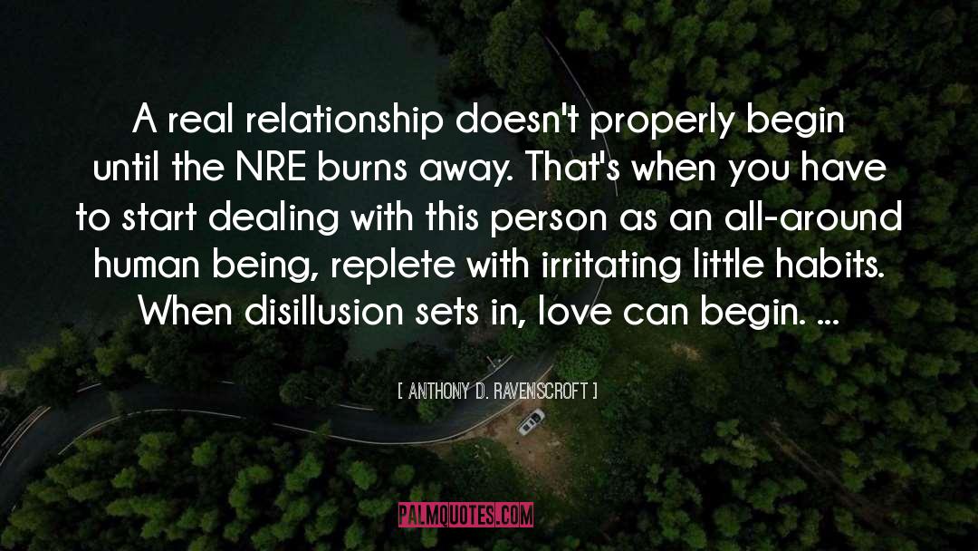 Anthony D. Ravenscroft Quotes: A real relationship doesn't properly