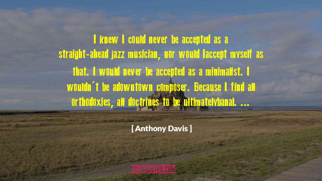 Anthony Davis Quotes: I knew I could never