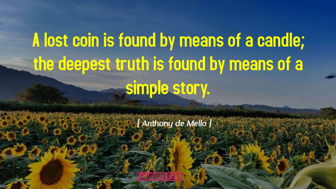 Anthony De Mello Quotes: A lost coin is found