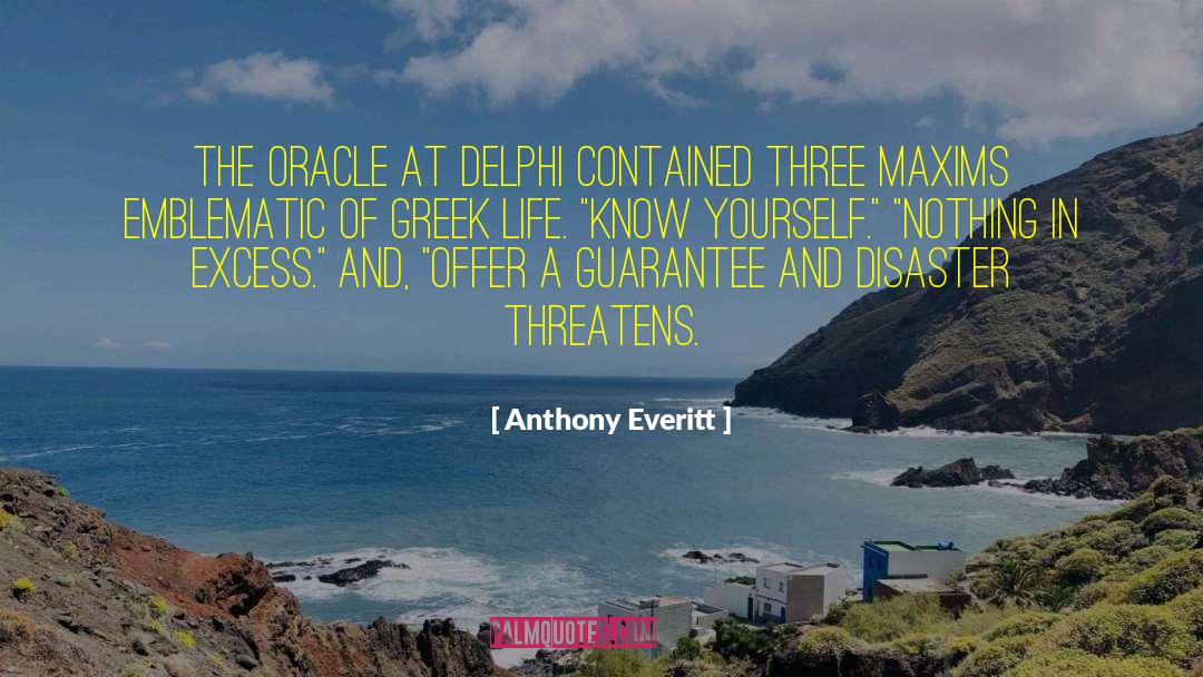 Anthony Everitt Quotes: The Oracle at Delphi contained