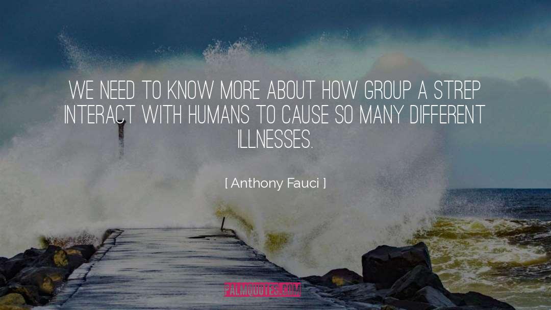 Anthony Fauci Quotes: We need to know more