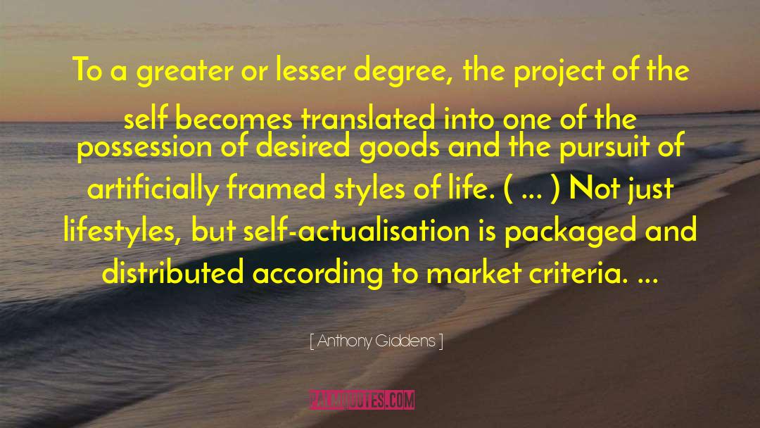 Anthony Giddens Quotes: To a greater or lesser