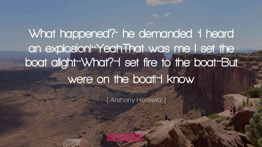 Anthony Horowitz Quotes: What happened?