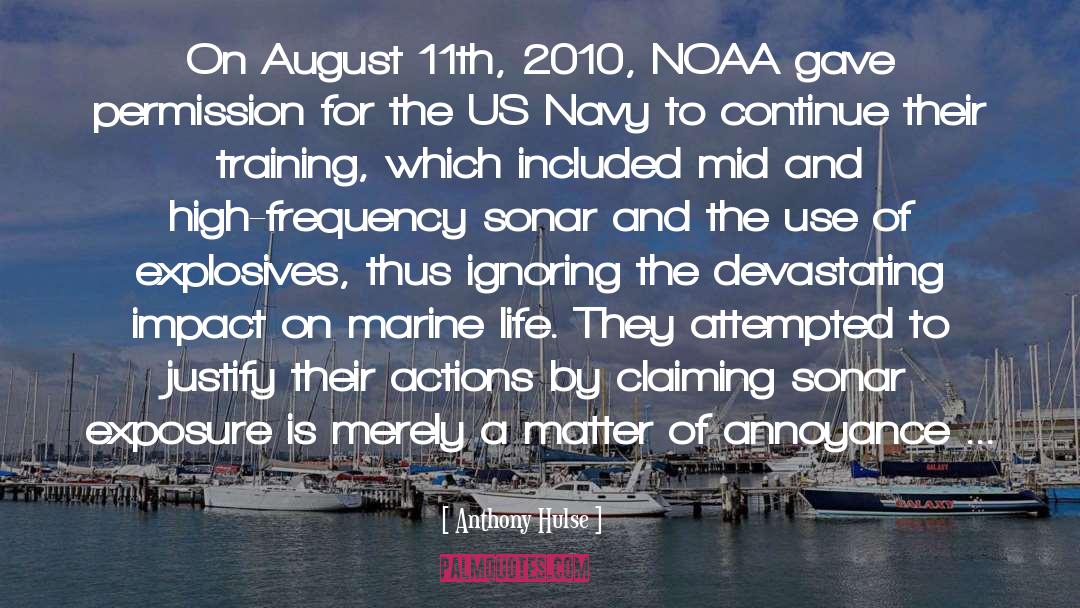 Anthony Hulse Quotes: On August 11th, 2010, NOAA