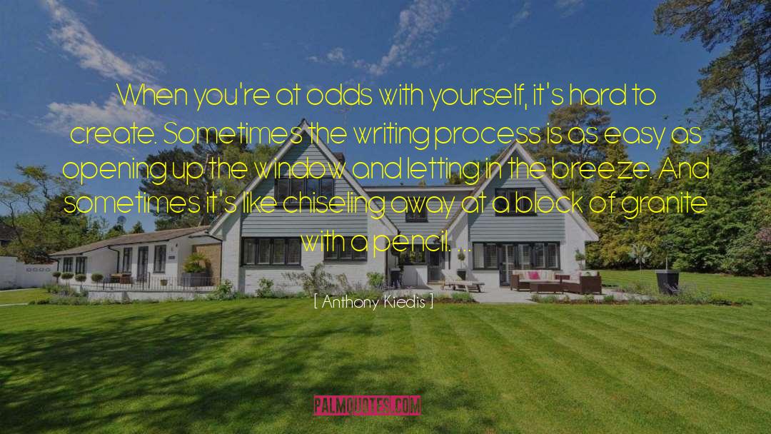 Anthony Kiedis Quotes: When you're at odds with