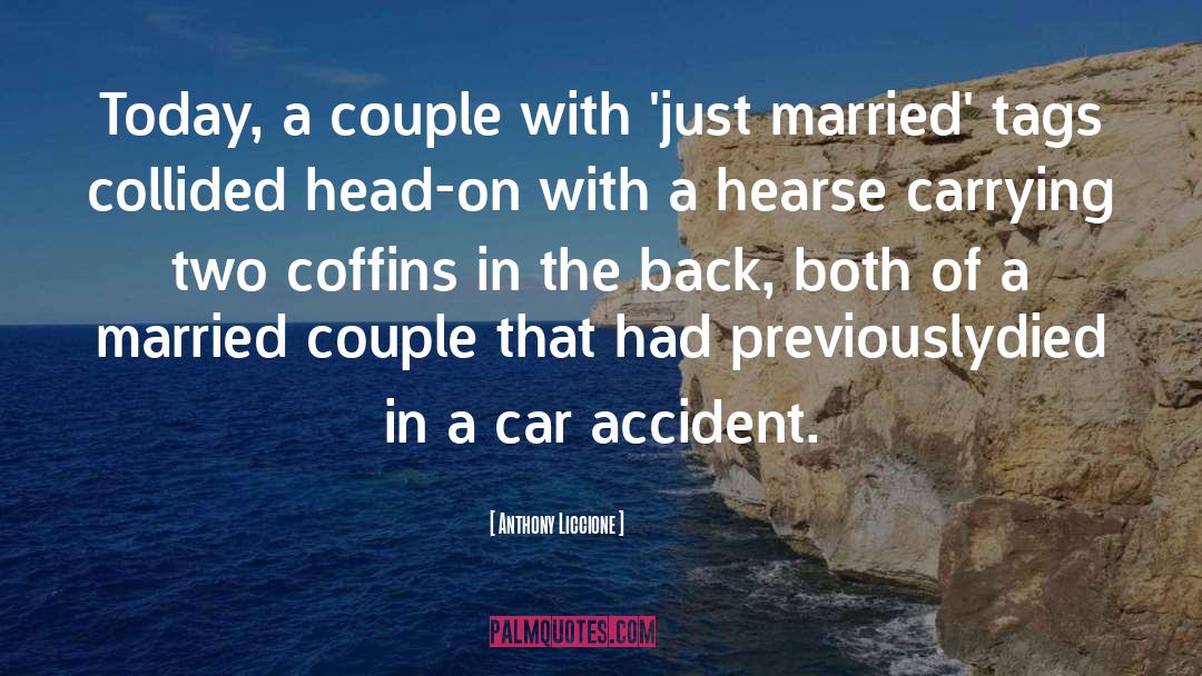 Anthony Liccione Quotes: Today, a couple with 'just
