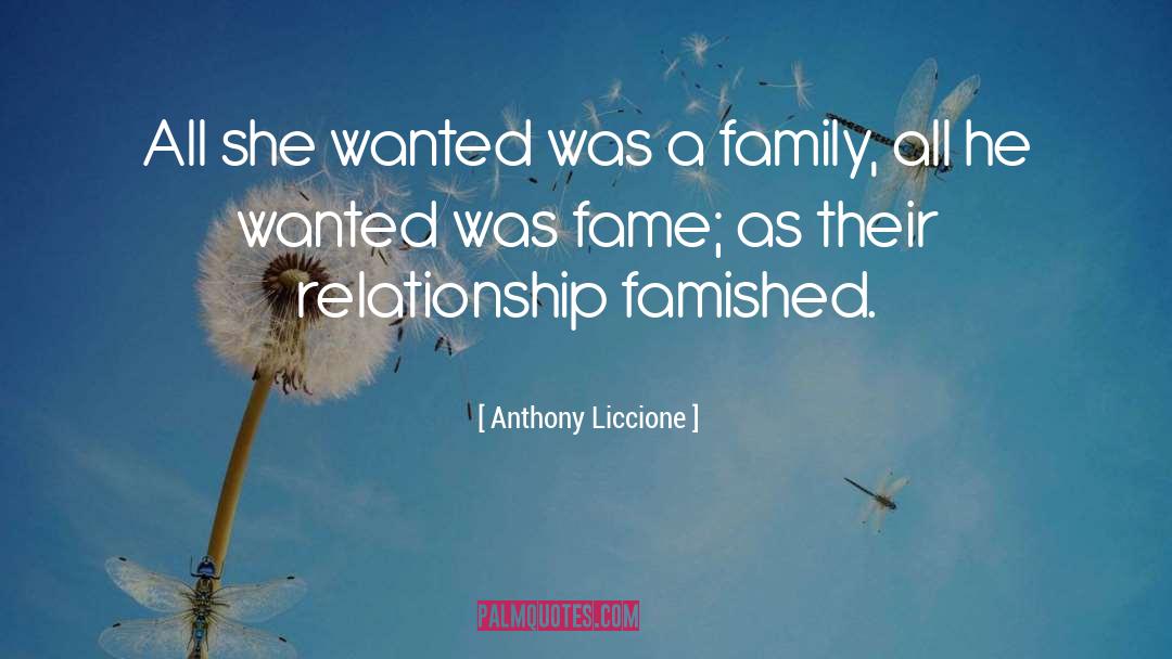 Anthony Liccione Quotes: All she wanted was a