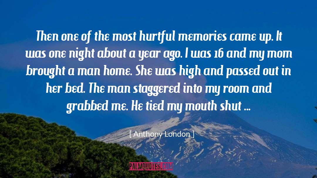 Anthony London Quotes: Then one of the most
