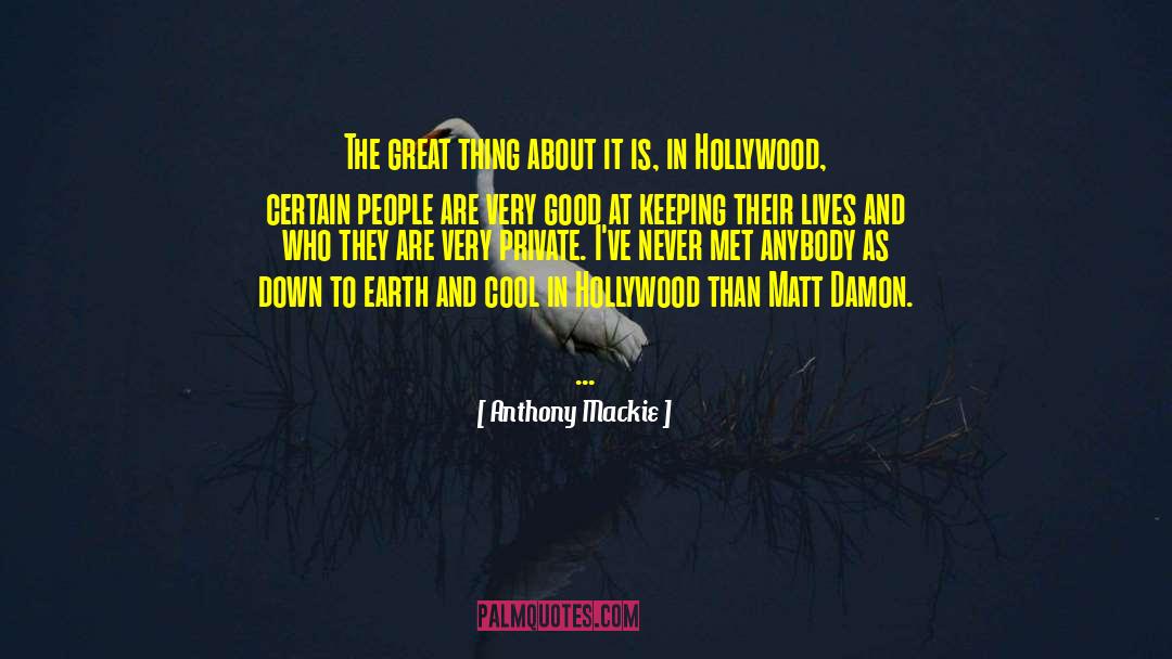 Anthony Mackie Quotes: The great thing about it