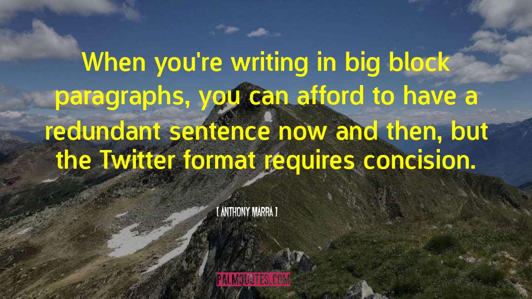 Anthony Marra Quotes: When you're writing in big