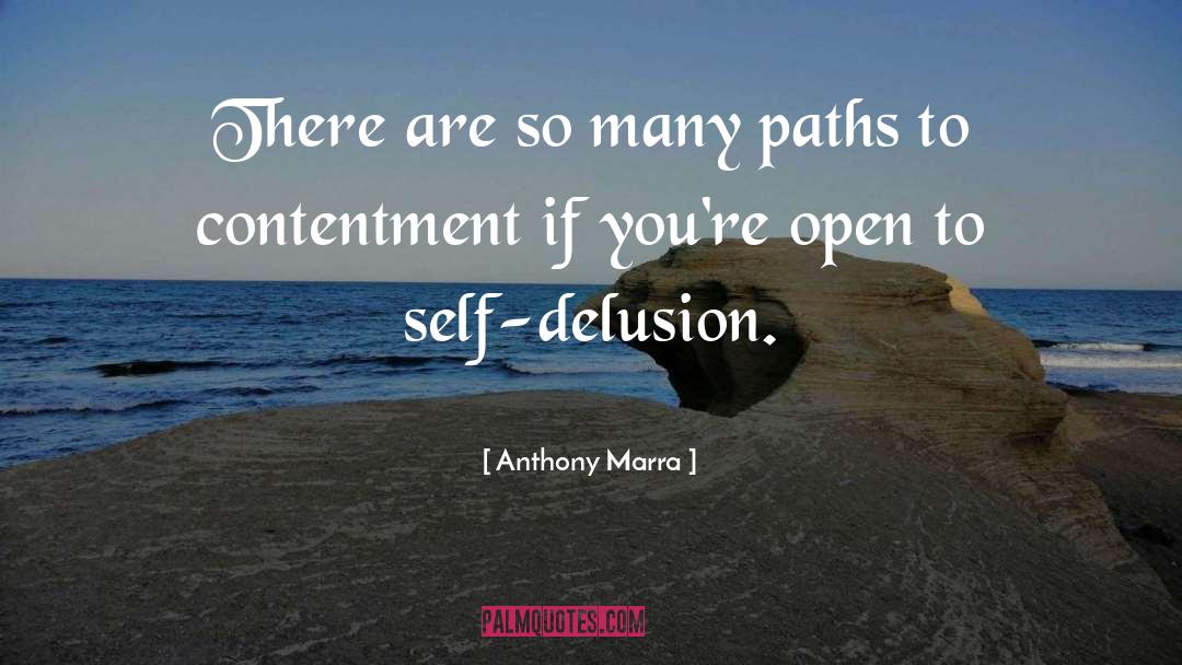 Anthony Marra Quotes: There are so many paths