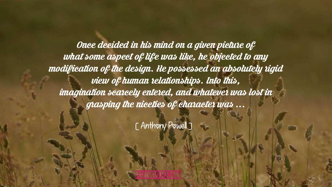 Anthony Powell Quotes: Once decided in his mind