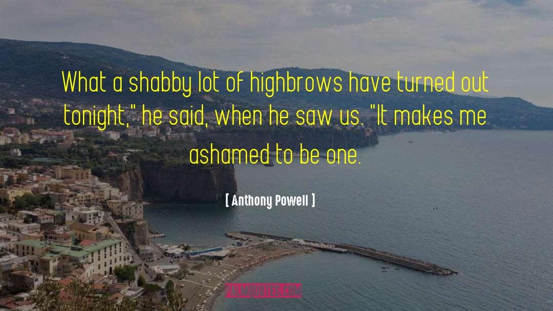 Anthony Powell Quotes: What a shabby lot of