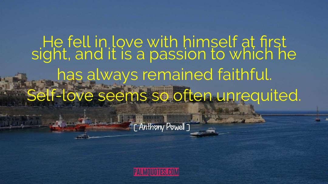Anthony Powell Quotes: He fell in love with