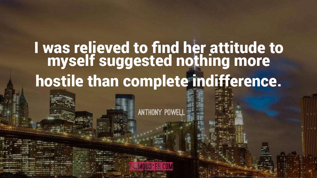 Anthony Powell Quotes: I was relieved to find