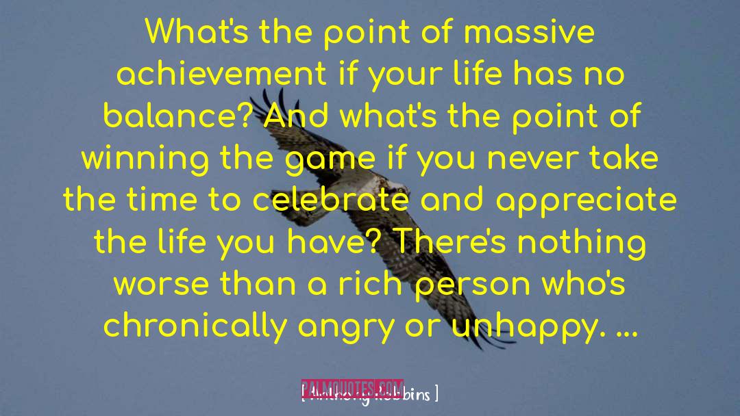 Anthony Robbins Quotes: What's the point of massive