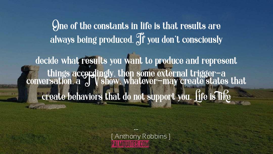 Anthony Robbins Quotes: One of the constants in