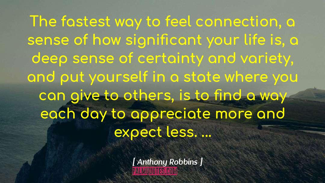 Anthony Robbins Quotes: The fastest way to feel