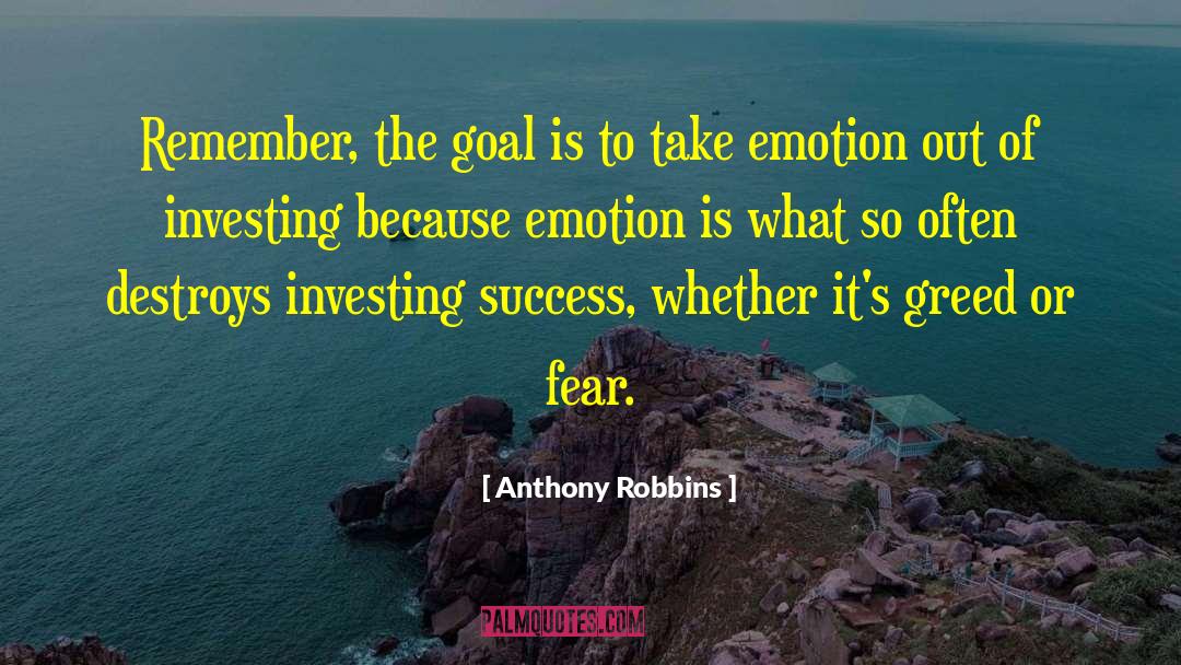 Anthony Robbins Quotes: Remember, the goal is to