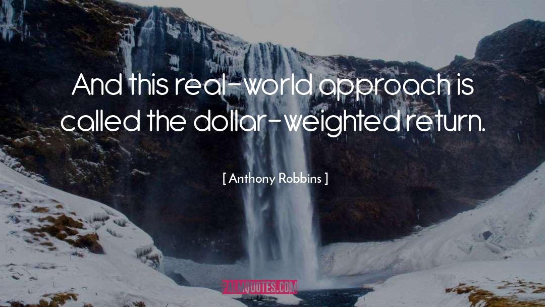 Anthony Robbins Quotes: And this real-world approach is