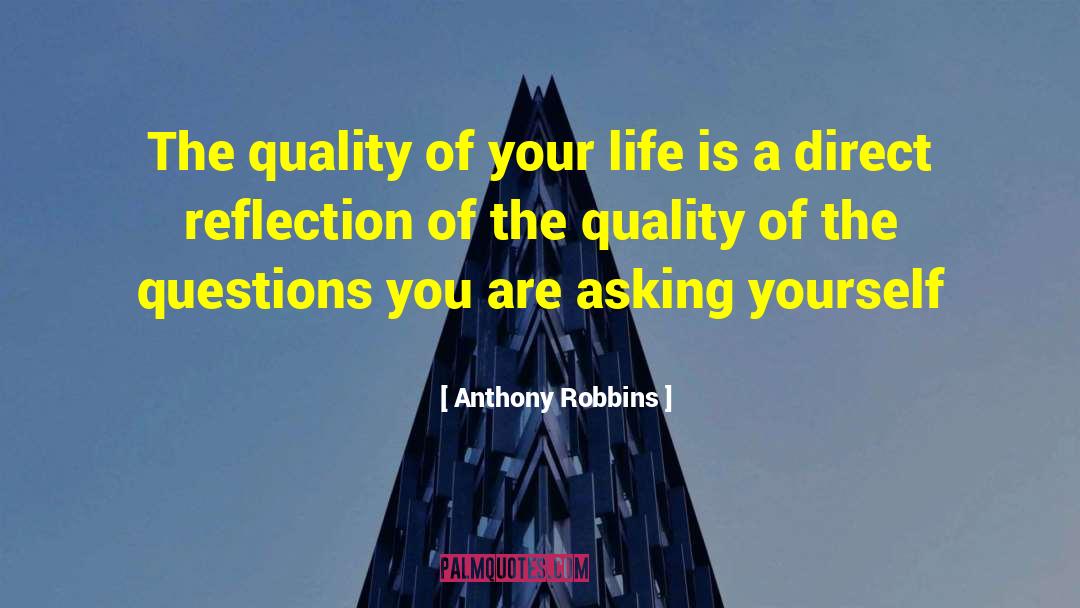 Anthony Robbins Quotes: The quality of your life