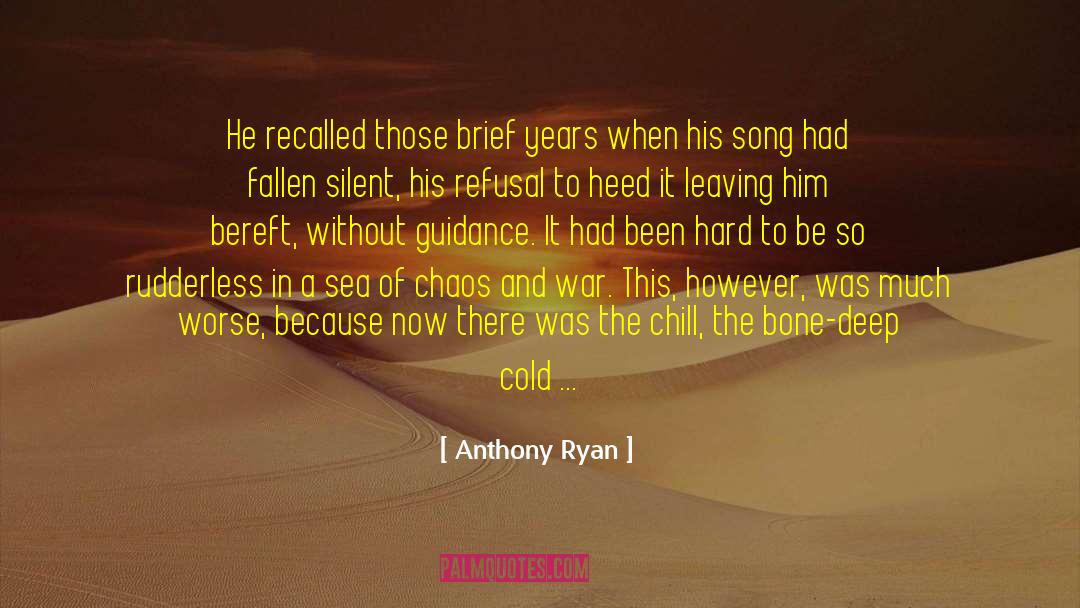 Anthony Ryan Quotes: He recalled those brief years