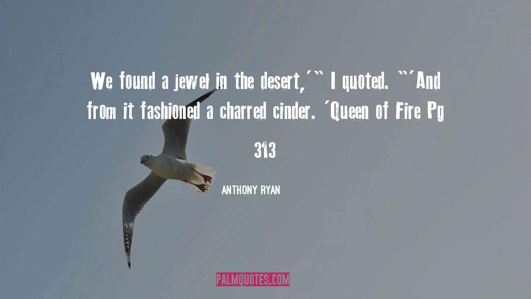 Anthony Ryan Quotes: We found a jewel in