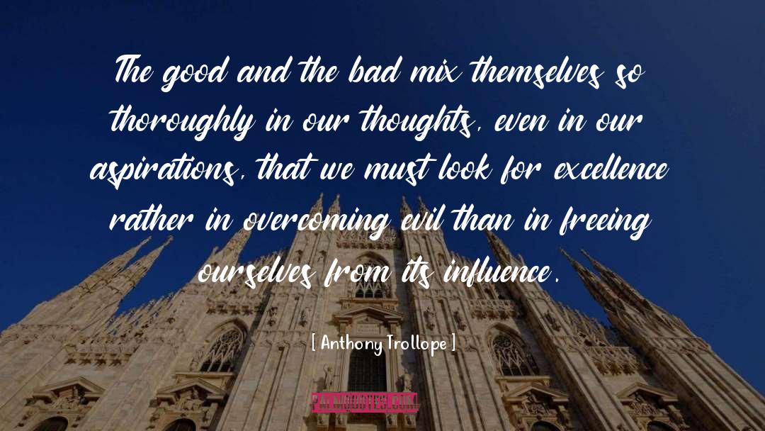 Anthony Trollope Quotes: The good and the bad