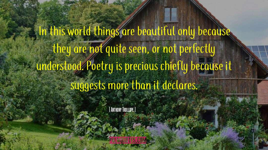 Anthony Trollope Quotes: In this world things are