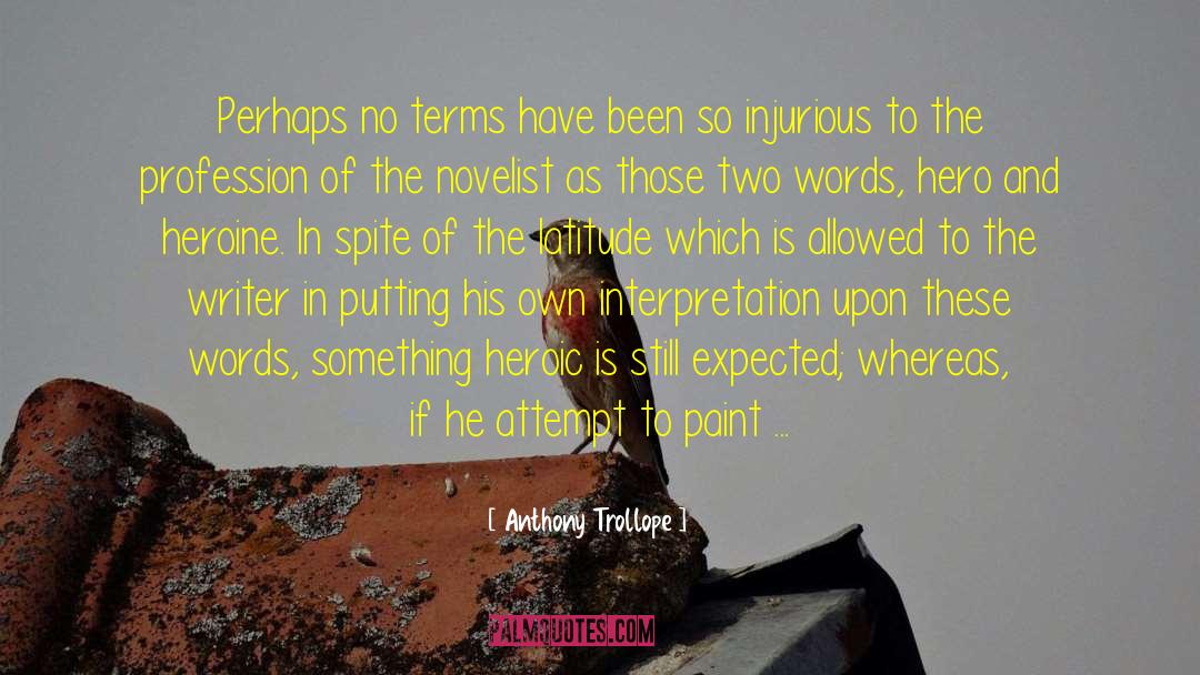 Anthony Trollope Quotes: Perhaps no terms have been