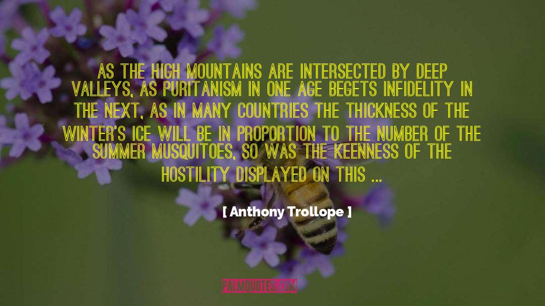 Anthony Trollope Quotes: As the high mountains are