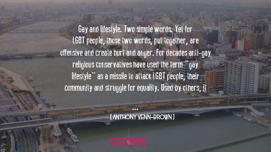 Anthony Venn-Brown Quotes: Gay and lifestyle. Two simple