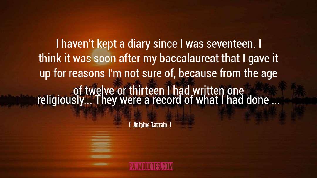 Antoine Laurain Quotes: I haven't kept a diary