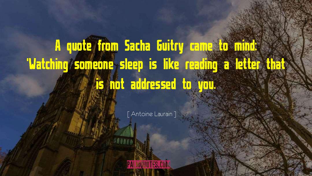 Antoine Laurain Quotes: A quote from Sacha Guitry