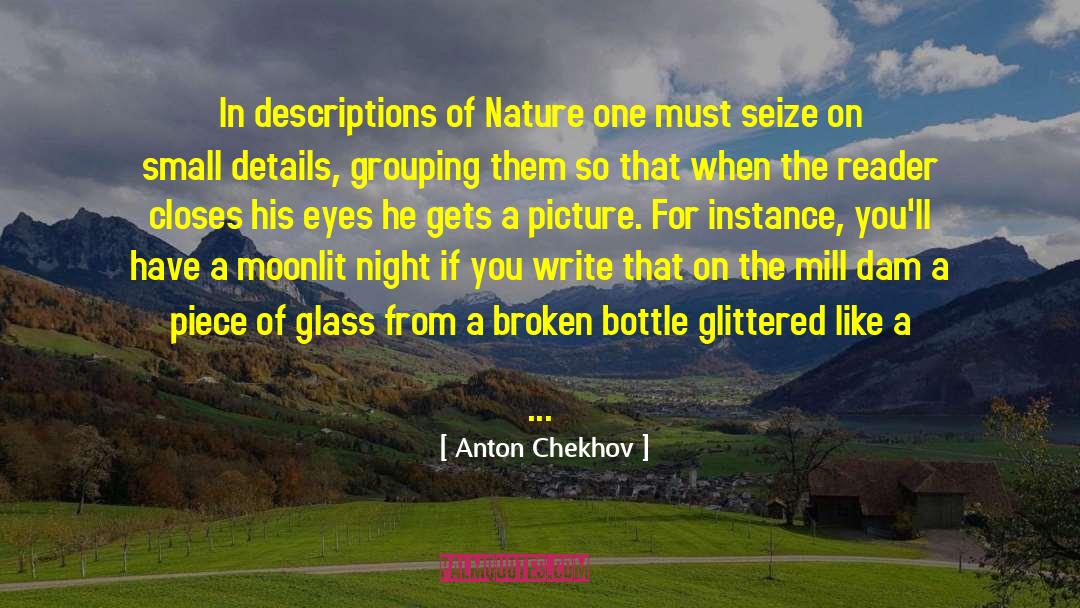 Anton Chekhov Quotes: In descriptions of Nature one