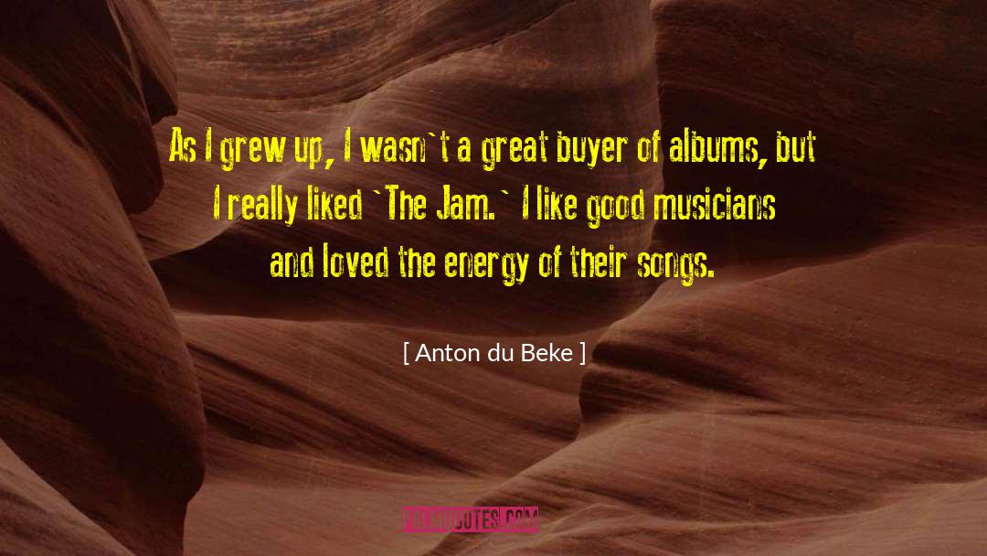 Anton Du Beke Quotes: As I grew up, I